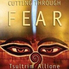 Cutting Through Fear (3 CD)