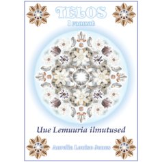 TELOS I: Uue Lemuuria ilmutused